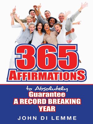 cover image of 365 Affirmations to Absolutely Guarantee a Record-Breaking Year